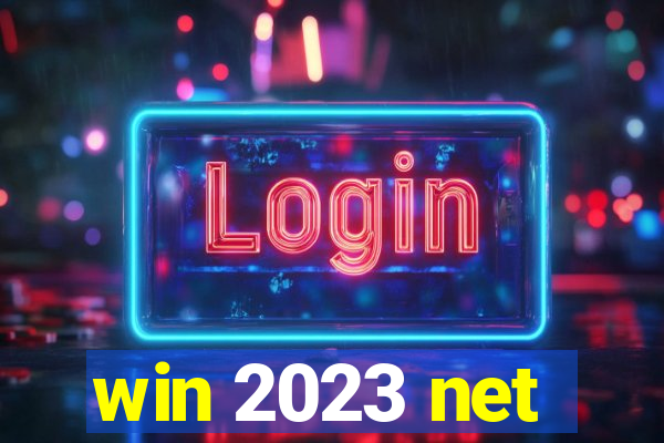 win 2023 net